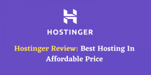 Hostinger India Review (2022) – Honest Review After Using 8 Months