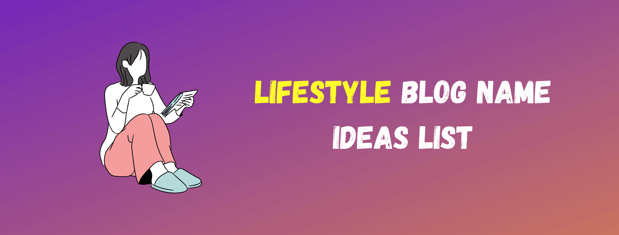Lifestyle Blog Names Ideas List