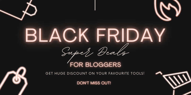 50+ Best Black Friday Deals For Bloggers (2022 Edition) – Biggest Savings