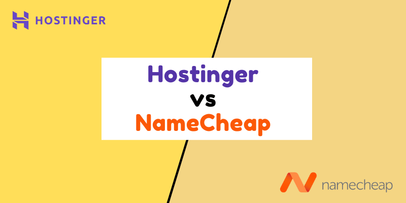 hostinger vs namecheap