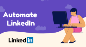 automate LinkedIn with Linkhelp