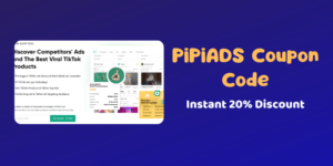 PiPiADS Coupon Code (January 2023) → Grab 50% Discount Deal