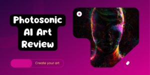 Photosonic Review 2022 – How Good Is This AI Art Generator?